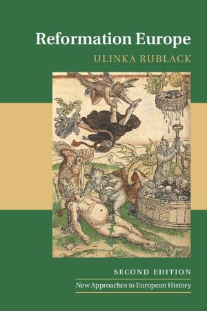 Cover of the book Reformation Europe by James Woodard, Barbara Weinstein, John M. Monteiro