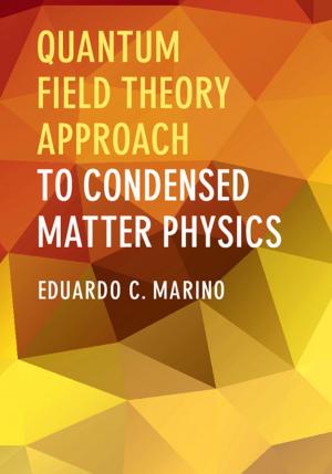 Cover of the book Quantum Field Theory Approach to Condensed Matter Physics by Derek Eamus, Alfredo Huete, Qiang Yu