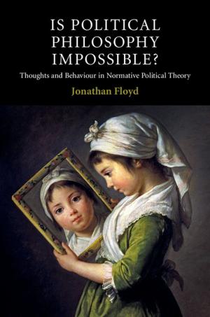 Cover of the book Is Political Philosophy Impossible? by Derek F. Holt, Sarah Rees, Claas E. Röver