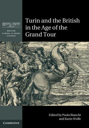 Cover of the book Turin and the British in the Age of the Grand Tour by Sally Young