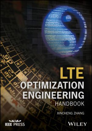 Cover of the book LTE Optimization Engineering Handbook by Stephen Cole, Michael Roth, Gareth Digby, Chris Fitch, Steve Friedberg, Shaun Qualheim, Jerry Rhoads, Blaine Sundrud