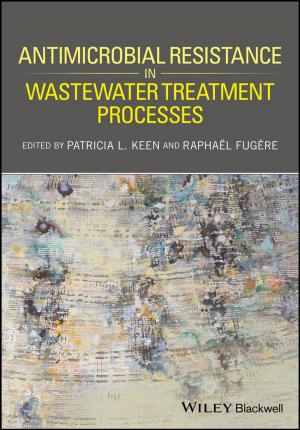 Cover of the book Antimicrobial Resistance in Wastewater Treatment Processes by Michael Rees
