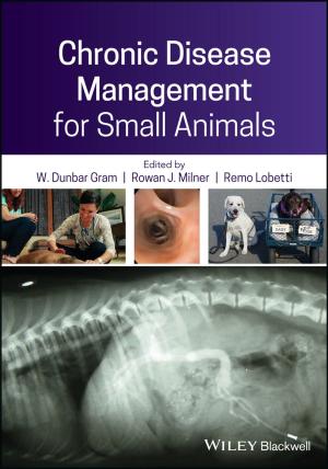 Cover of the book Chronic Disease Management for Small Animals by William E. Grant, Todd M. Swannack