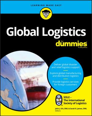 Cover of the book Global Logistics For Dummies by Robert F. Smallwood