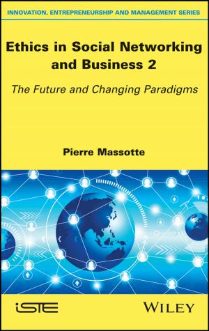 Cover of the book Ethics in Social Networking and Business 2 by 