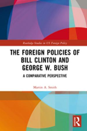 Book cover of The Foreign Policies of Bill Clinton and George W. Bush