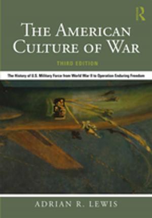 Cover of the book The American Culture of War by Jo Browning Wroe, Carol Holliday, Tim Evans