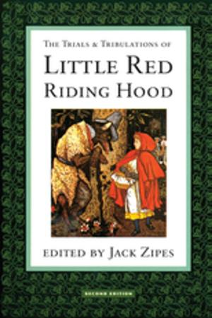 Cover of the book The Trials and Tribulations of Little Red Riding Hood by Jim McGuigan, Dr Jim Mcguigan