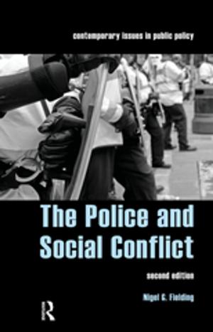 Cover of the book The Police and Social Conflict by Shannon Jackson