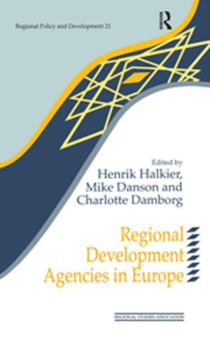 Cover of the book Regional Development Agencies in Europe by D.W. Harding