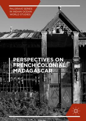 Cover of the book Perspectives on French Colonial Madagascar by Philip D’Agati