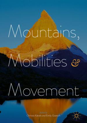 Cover of the book Mountains, Mobilities and Movement by Michael J. Gilmour