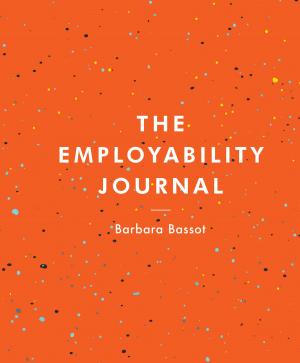 Cover of the book The Employability Journal by Barbara Fawcett, Joy Fillingham, Dawn River, Maureen Smojkis, Nicki Ward