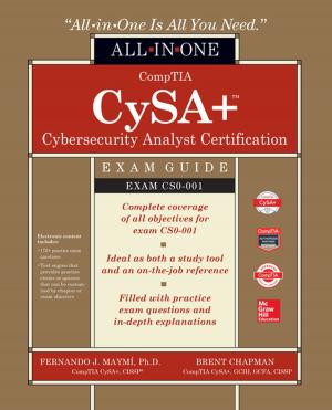 Cover of the book CompTIA CySA+ Cybersecurity Analyst Certification All-in-One Exam Guide (Exam CS0-001) by Eugene C. Toy, Ericka Simpson, Ron Tintner