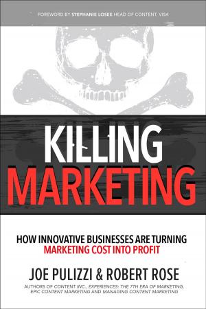 Book cover of Killing Marketing: How Innovative Businesses Are Turning Marketing Cost Into Profit