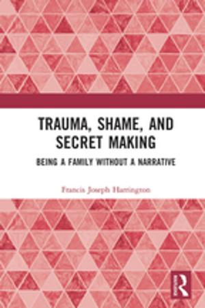 Cover of the book Trauma, Shame, and Secret Making by Adolphe Lods