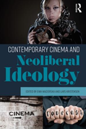 Cover of the book Contemporary Cinema and Neoliberal Ideology by Tim Edwards