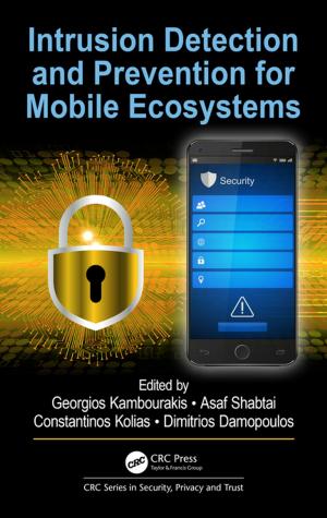 Cover of the book Intrusion Detection and Prevention for Mobile Ecosystems by Bernard Dowling