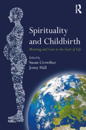 Cover of the book Spirituality and Childbirth by Alison Ravetz