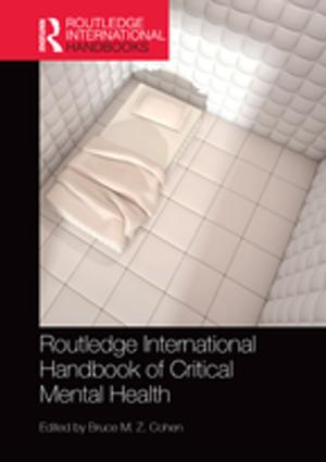 Cover of the book Routledge International Handbook of Critical Mental Health by David Kendall, Harry Wright