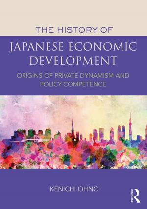 Cover of the book The History of Japanese Economic Development by Jeffery Scott Mio, Gayle Y. Iwamasa