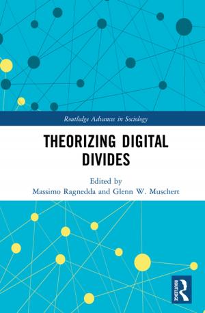 Cover of the book Theorizing Digital Divides by Samuel A Chambers, Terrell Carver
