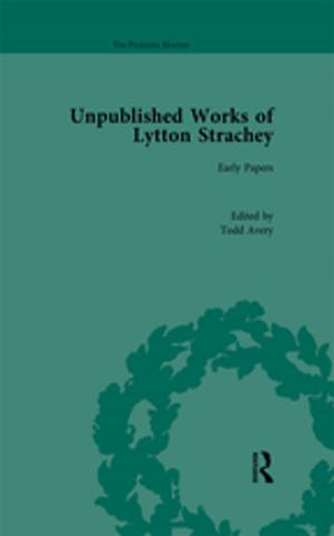 Cover of the book Unpublished Works of Lytton Strachey by Bethaney Turner