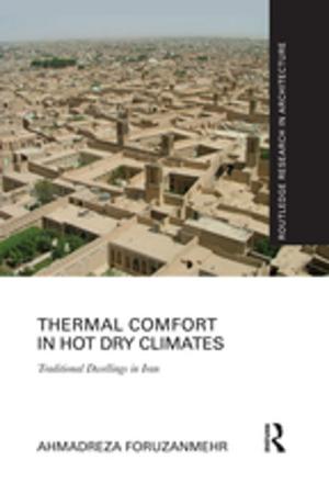 Cover of the book Thermal Comfort in Hot Dry Climates by Gary Anderson, Constance Ryan, Susan Taylor-Brown, Myra White-Gray