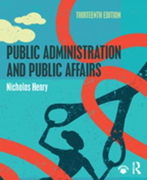 Cover of the book Public Administration and Public Affairs by Eric Brymer, Robert Schweitzer