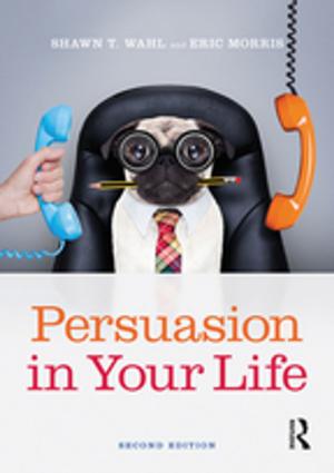 Cover of the book Persuasion in Your Life by Walter P. Schuetze