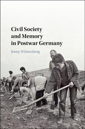 Cover of the book Civil Society and Memory in Postwar Germany by 