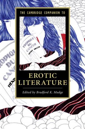 Cover of the book The Cambridge Companion to Erotic Literature by Dora DeLellis