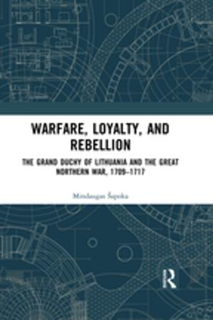 Cover of the book Warfare, Loyalty, and Rebellion by 