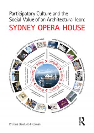 Cover of the book Participatory Culture and the Social Value of an Architectural Icon: Sydney Opera House by Rita C. Richey, James D. Klein