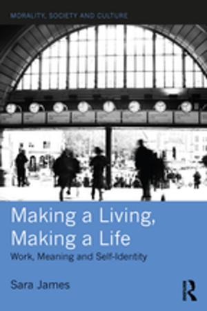 Cover of the book Making a Living, Making a Life by Rositsa T. Ilieva