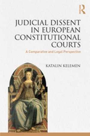 Cover of the book Judicial Dissent in European Constitutional Courts by 