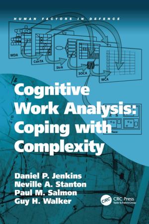Cover of the book Cognitive Work Analysis: Coping with Complexity by Andrew D. Dixon, David A.N. Hoyte, Olli Ronning