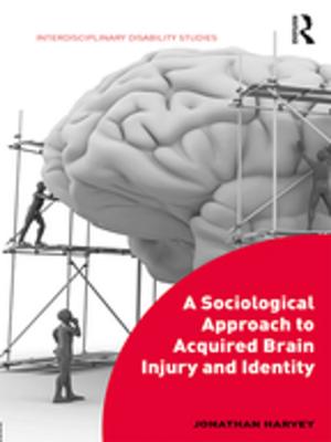 Cover of the book A Sociological Approach to Acquired Brain Injury and Identity by Ralph Berry