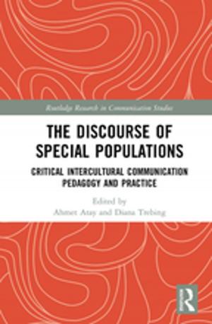 Cover of the book The Discourse of Special Populations by Kristiina Vogt, Toral Patel-Weynand, Maura Shelton, Daniel J Vogt, John  C. Gordon, Cal Mukumoto, Asep. S. Suntana, Patricia A. Roads