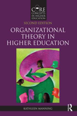 Cover of the book Organizational Theory in Higher Education by Alexis Easley