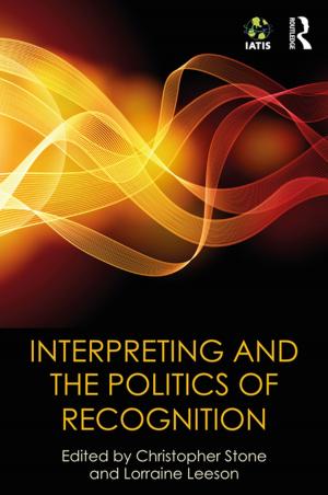 Cover of the book Interpreting and the Politics of Recognition by Evelyn Lehrer