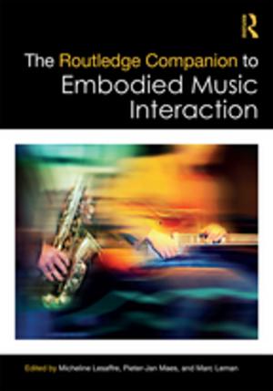Cover of the book The Routledge Companion to Embodied Music Interaction by 