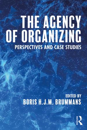 Cover of the book The Agency of Organizing by William Meezan, James I. Martin