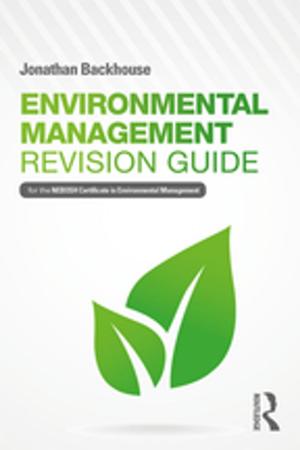 Cover of the book Environmental Management Revision Guide by Amar Nath Rai