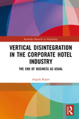Cover of the book Vertical Disintegration in the Corporate Hotel Industry by Frank de Bakker