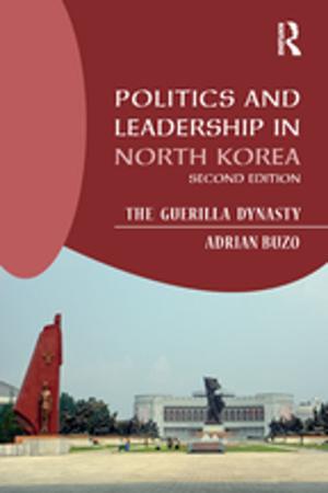 Book cover of Politics and Leadership in North Korea