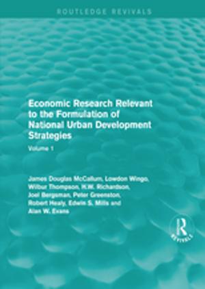 Cover of the book Economic Research Relevant to the Formulation of National Urban Development Strategies by Donald A. Crosby