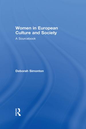 Cover of the book Women in European Culture and Society by Richard Hammersley, Marie Reid
