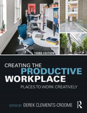 Cover of the book Creating the Productive Workplace by Daniel Sage