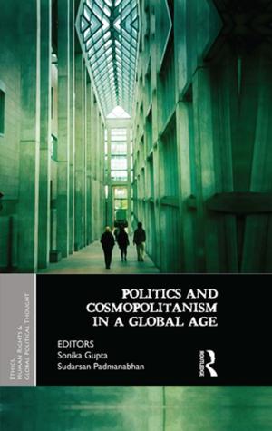 Cover of the book Politics and Cosmopolitanism in a Global Age by Alex Millmow